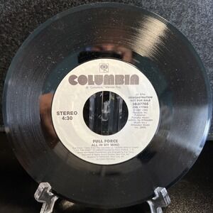 FULL FORCE: all in my‎ mind / the mind COLUMBIA 7" Single 45 RPM